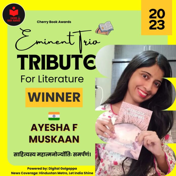 Eminent Trio Tribute For Literature awarded to Ayesha F Muskaan